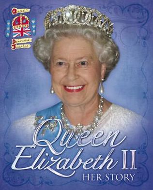 Queen Elizabeth II: Her Story