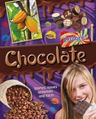 Chocolate.