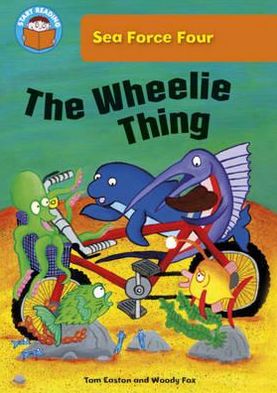 The Wheelie Thing. Tom Easton