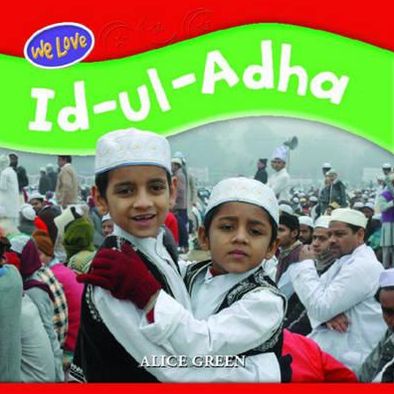 We Love Id UL Adha. Alice Green