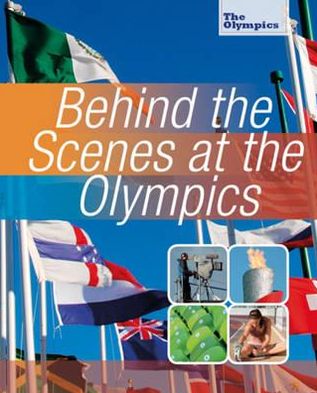 Behind the Scenes at the Olympics