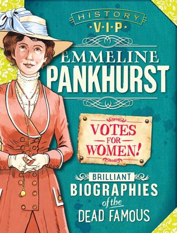 Emmeline Pankhurst (History VIPs Series)