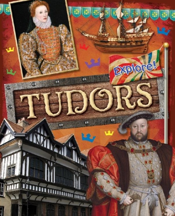 Explore!: Tudors