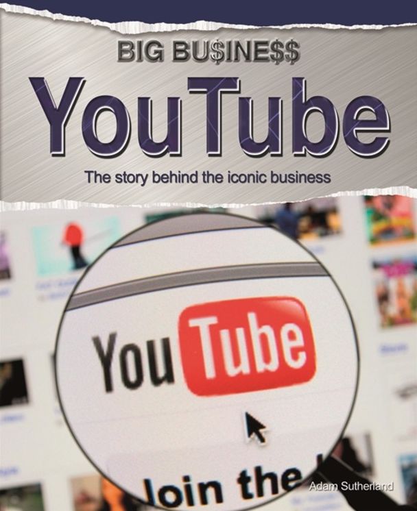 Big Business: YouTube