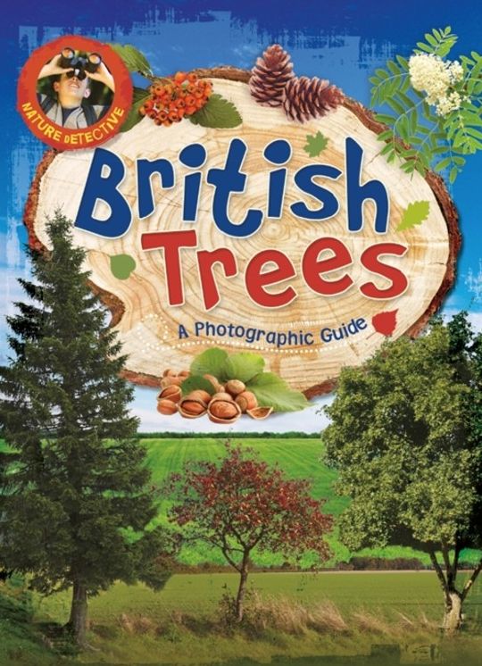 Nature Detective: British Trees