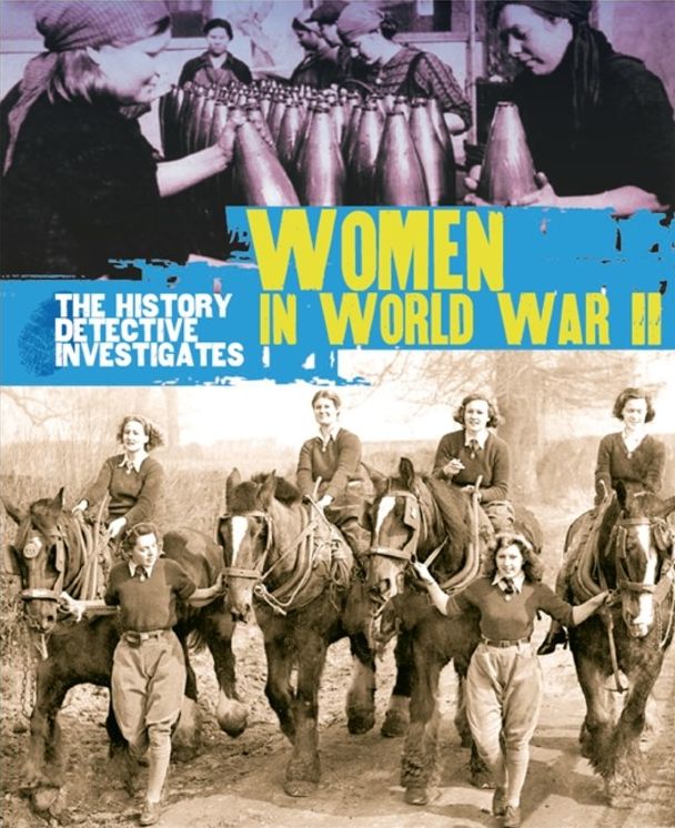 The History Detective Investigates: Women in World War II
