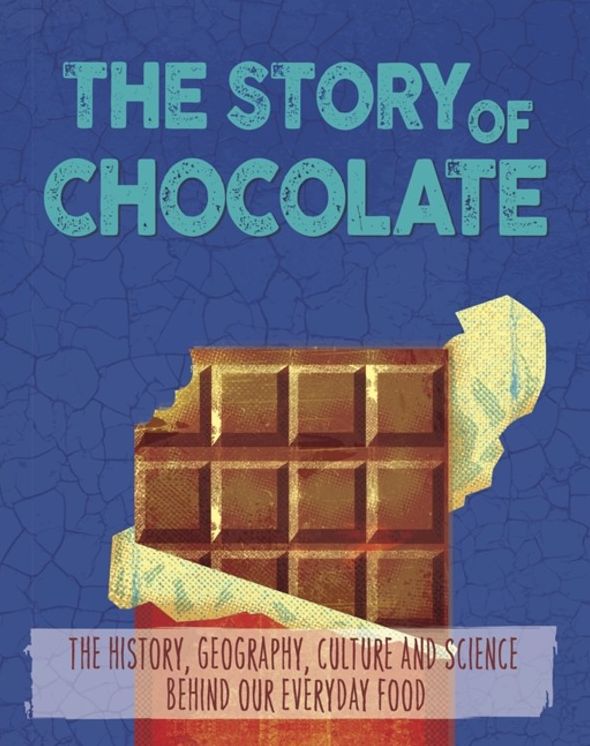The Story of Food: Chocolate