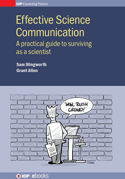 Effective Science Communication: A practical guide to surviving as a scientist