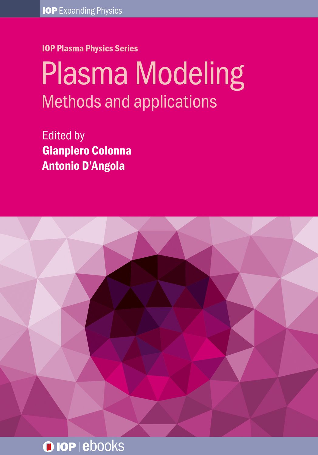 Plasma Modeling: Methods and applications