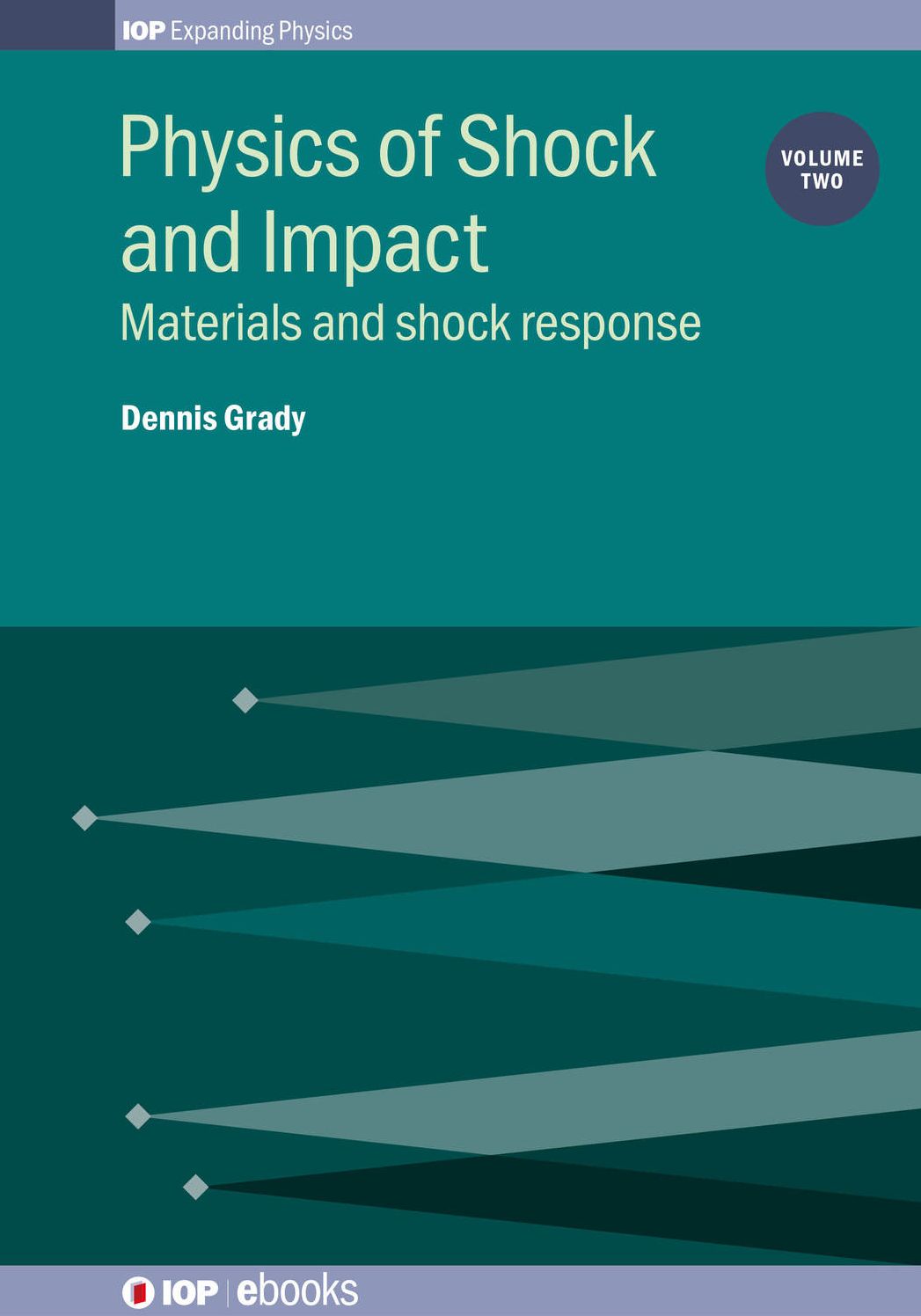 Physics of Shock and Impact: Volume 2: Materials and shock response