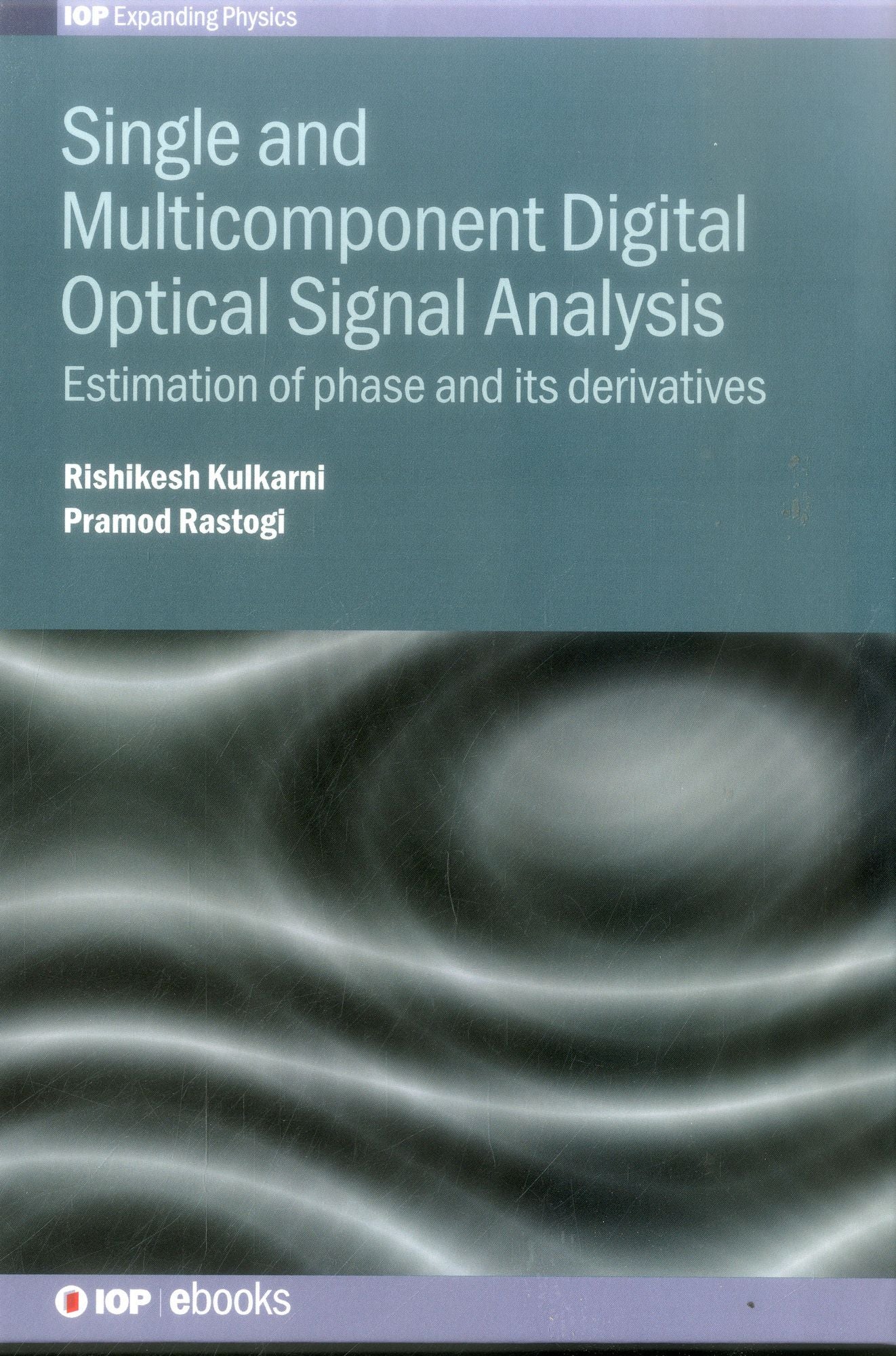 Single and Multicomponent Digital Optical Signal Analysis: Estimation of Phase and its Derivatives