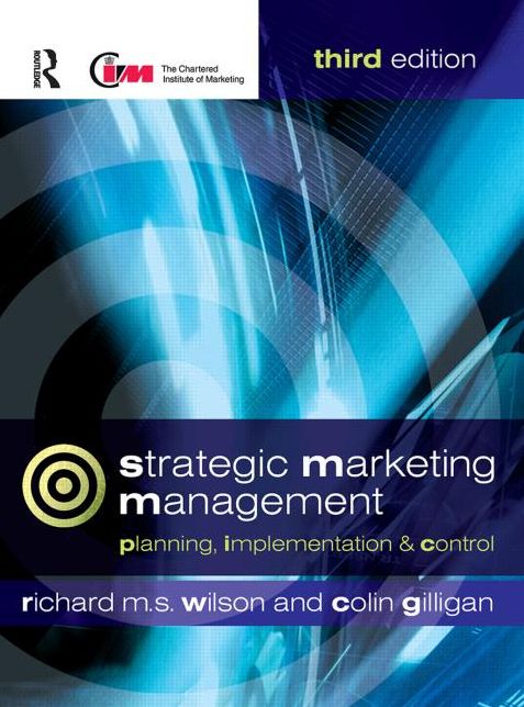 Strategic Marketing Management: Planning, Implementation and Control
