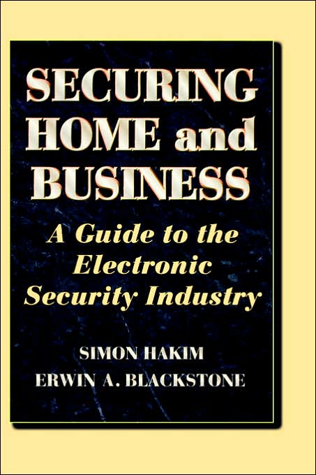 Securing Home and Business: A guide to the electronic security industry