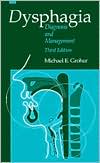 Dysphagia: Diagnosis and Management