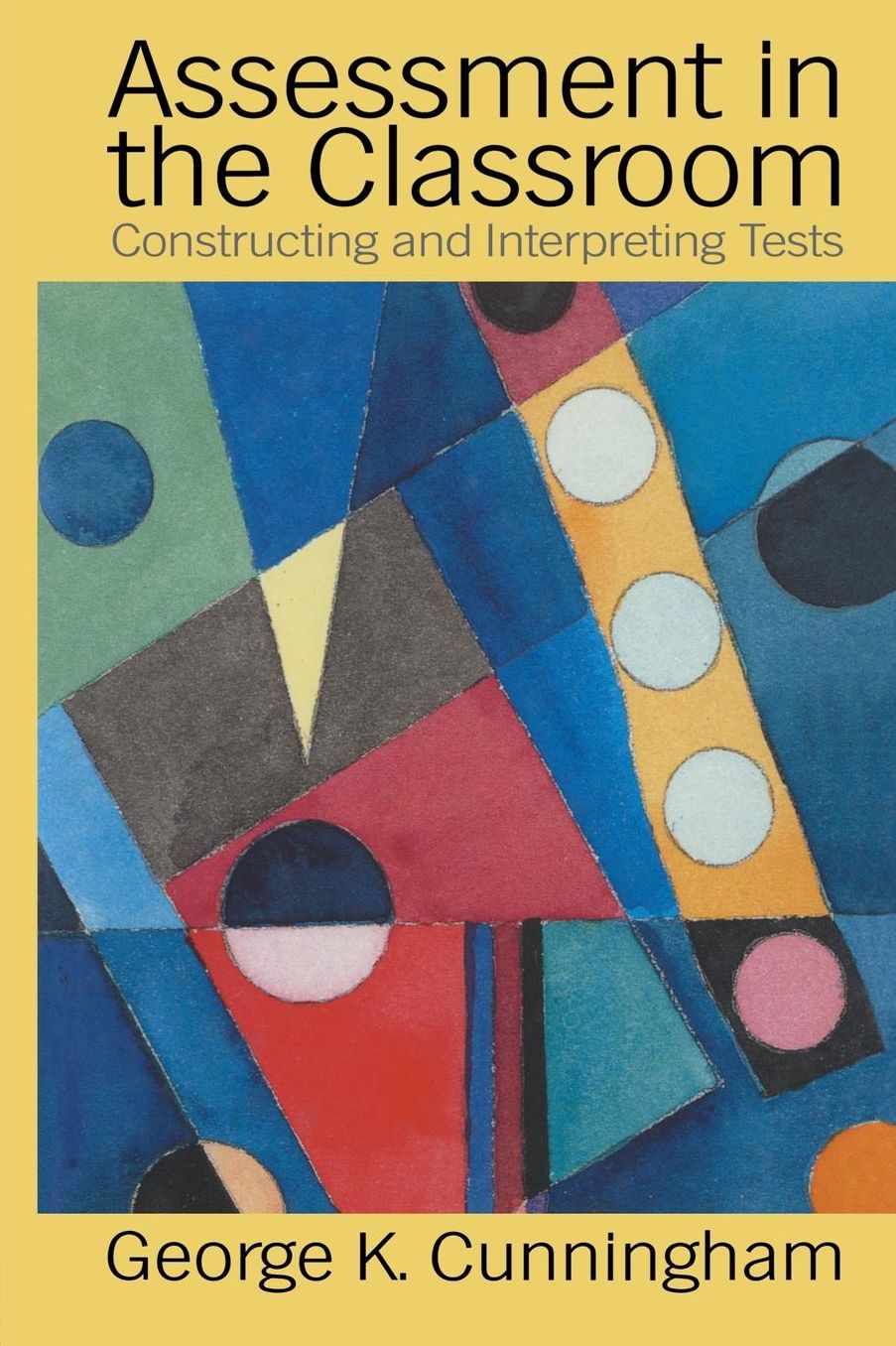 Assessment in the Classroom: Constructing and Interpreting Texts