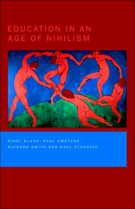 Education in an Age of Nihilism: Education and Moral Standards