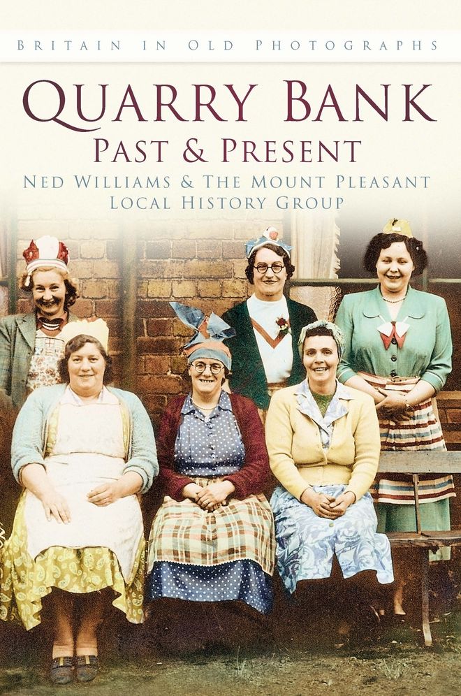Quarry Bank: Past & Present