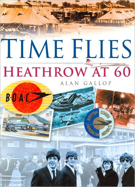 Time Flies: Heathrow at 60