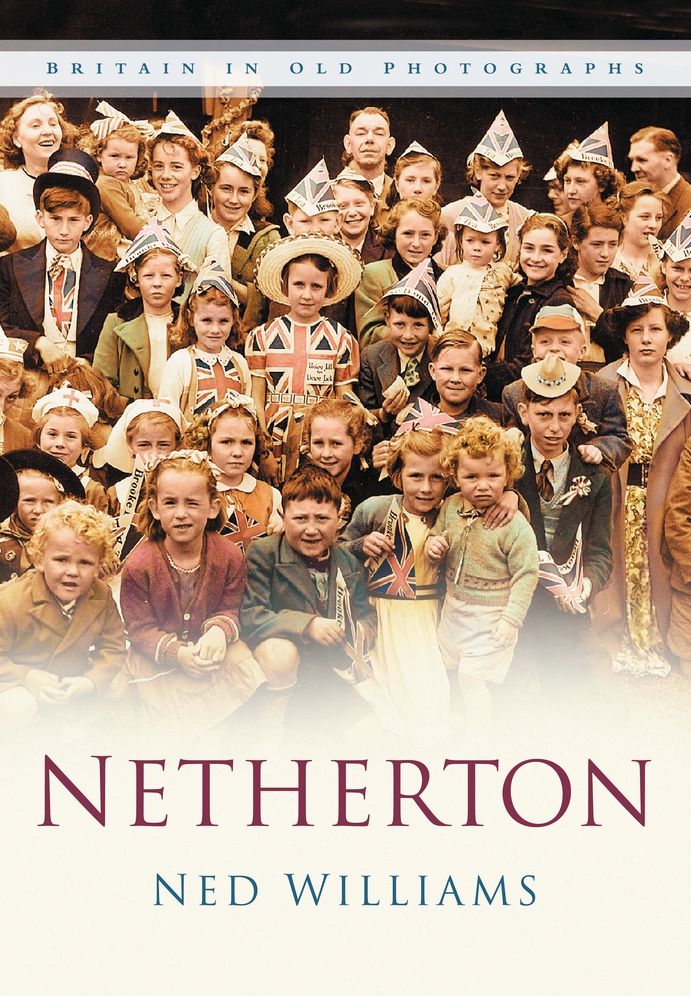Netherton: Britain In Old Photographs