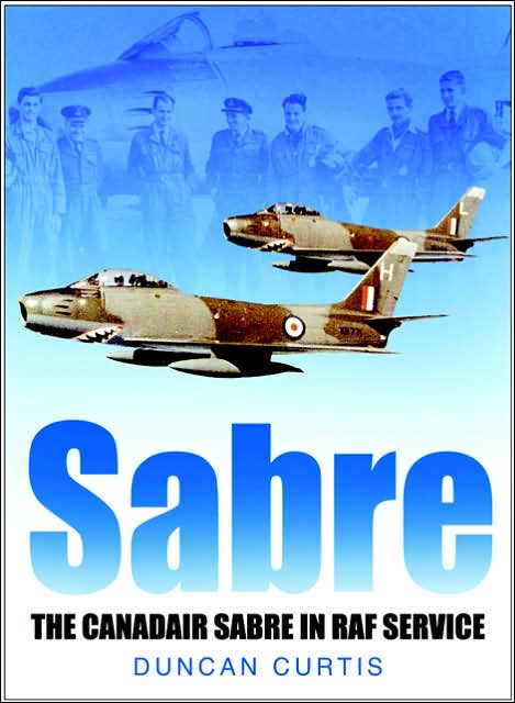Sabre: The Canadair Sabre in RAF Service