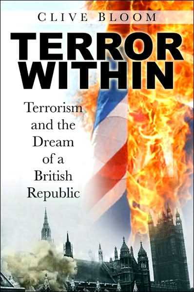Terror Within: Terrorism and the Dream of a British Republic
