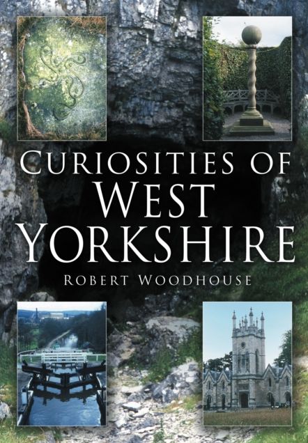 Curiosities of West Yorkshire