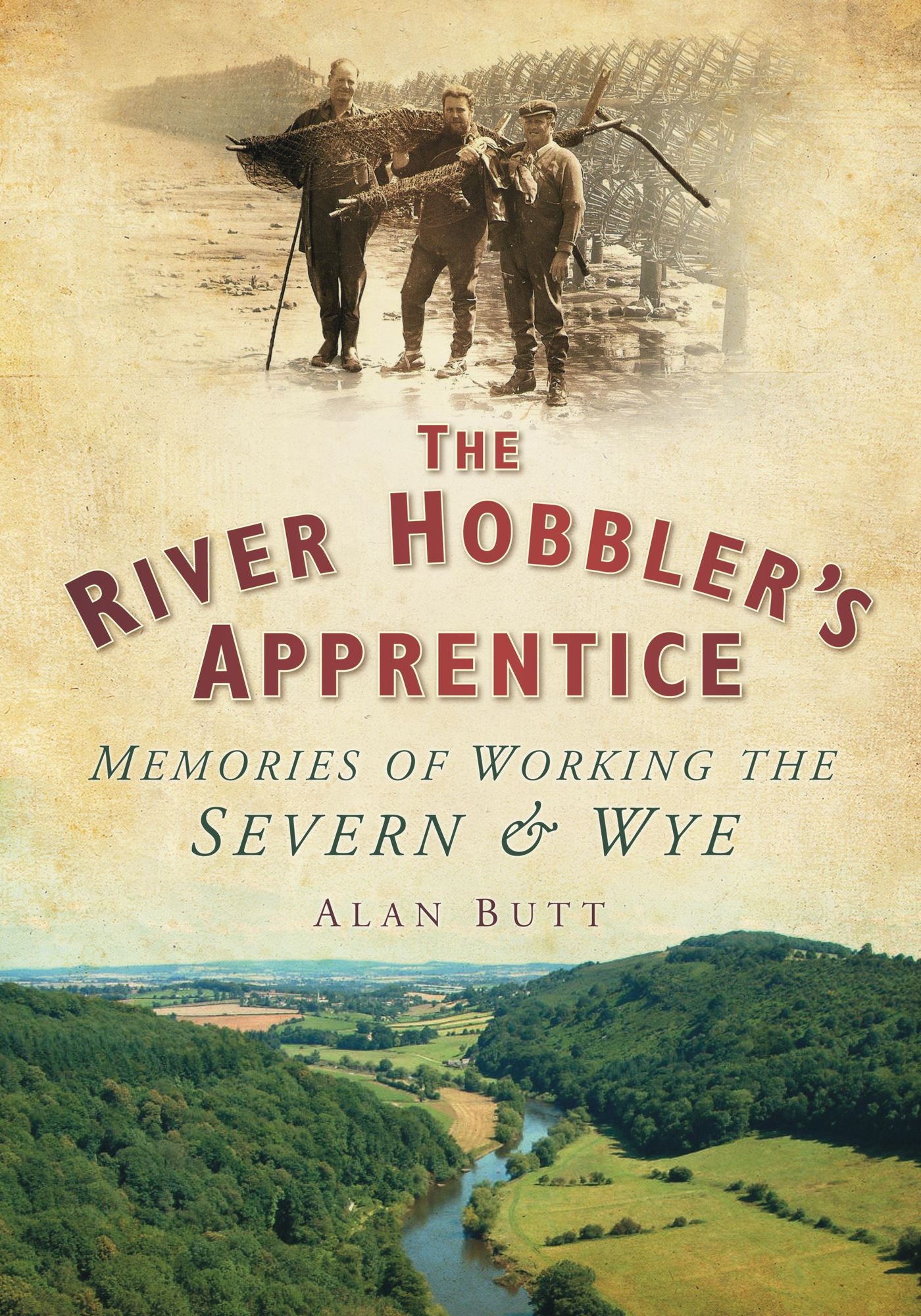 River Hobbler's Apprentice: Memories of Working the Severn & Wye