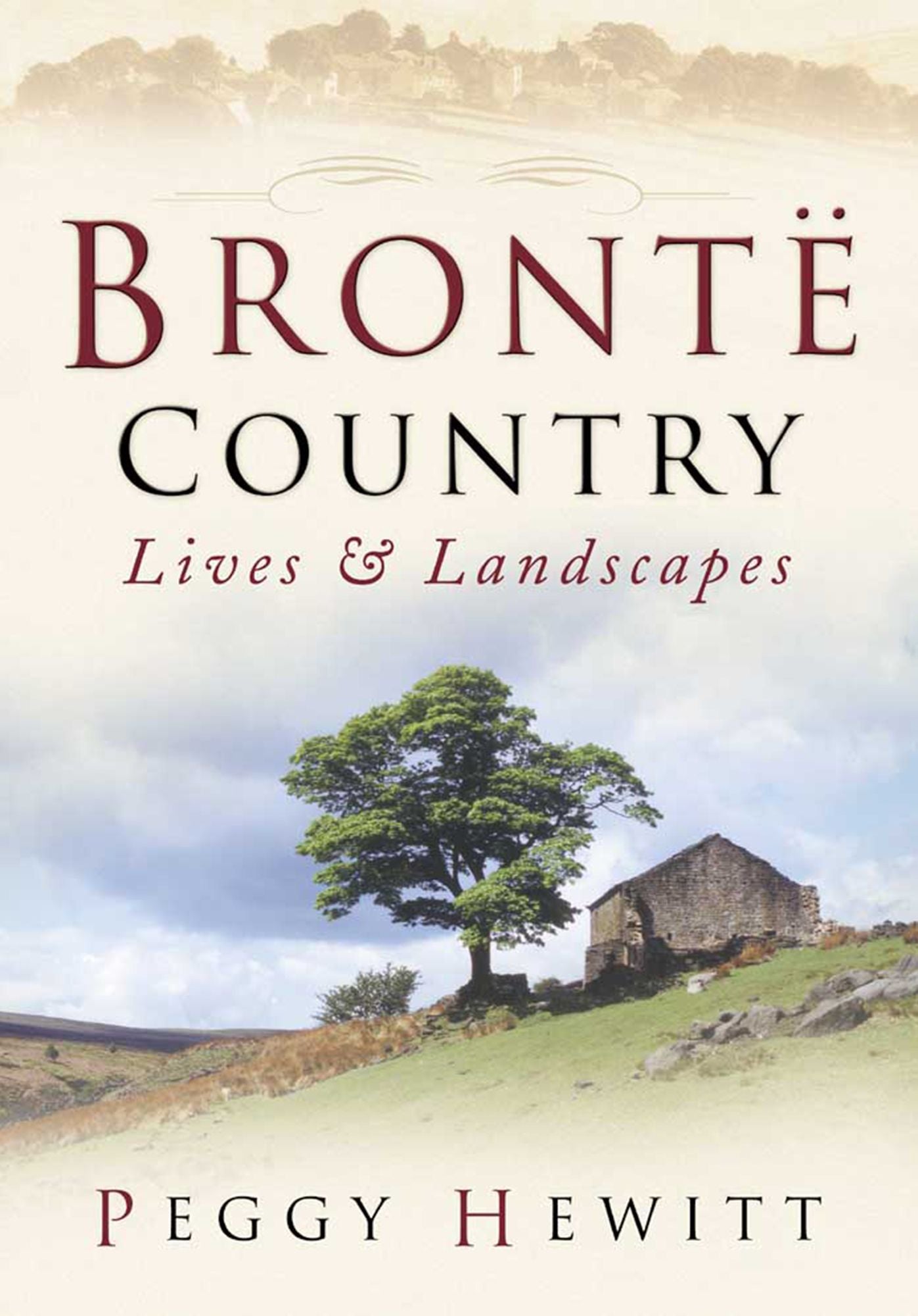 Brontë Country: Lives & Landscapes