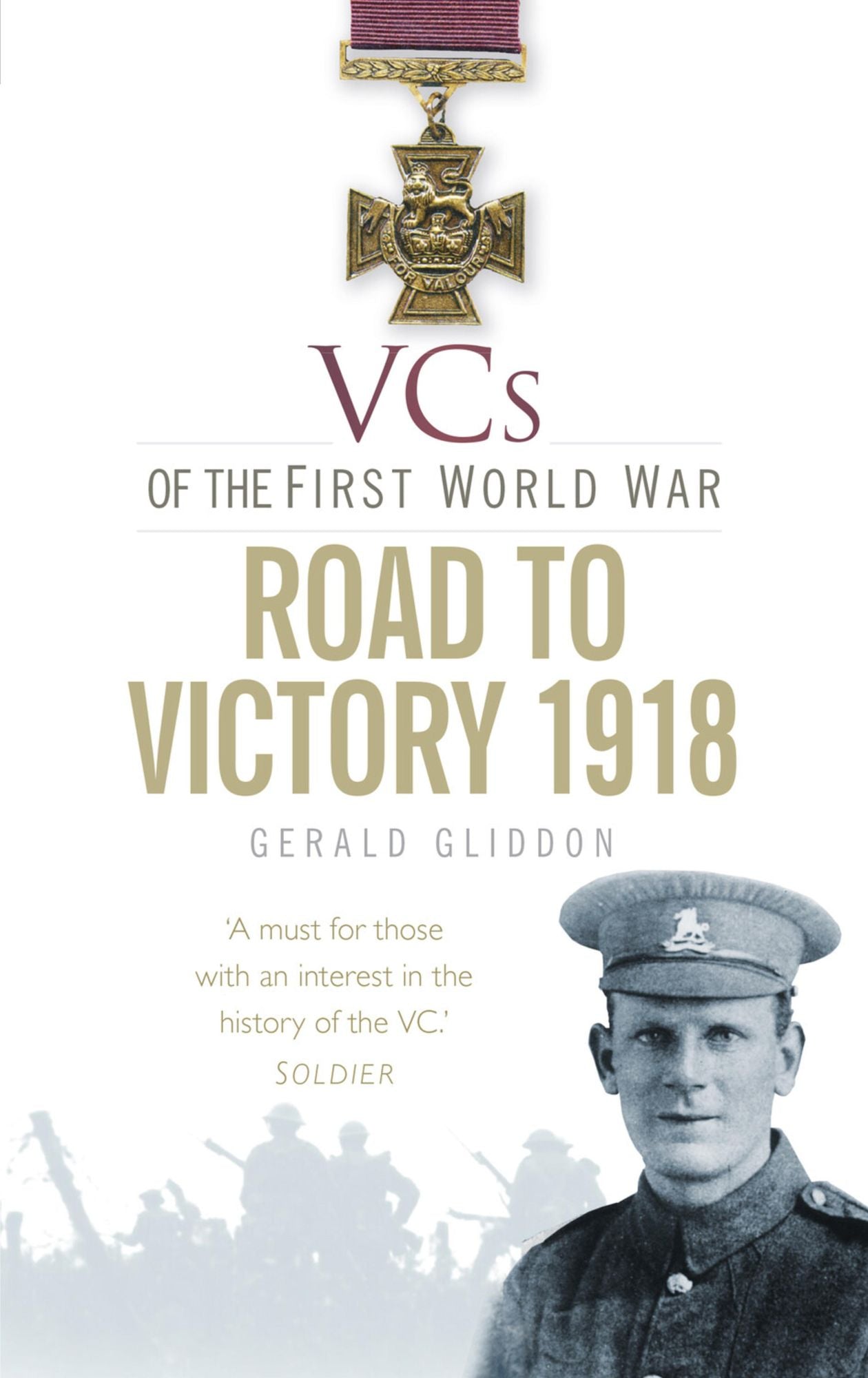 VCs of the First World War: The Road to Victory 1918