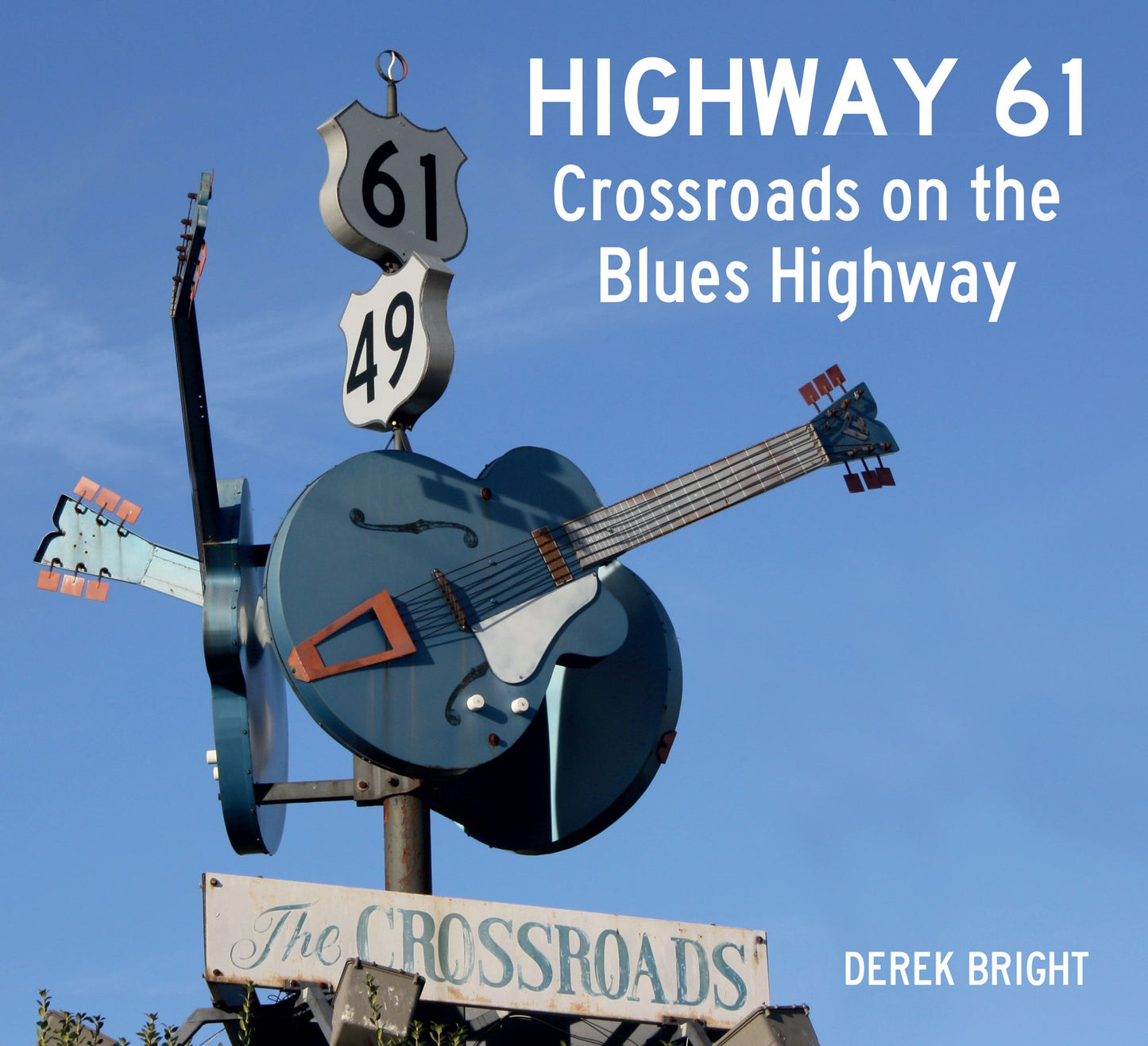 Highway 61: Crossroads on the Blues Highway