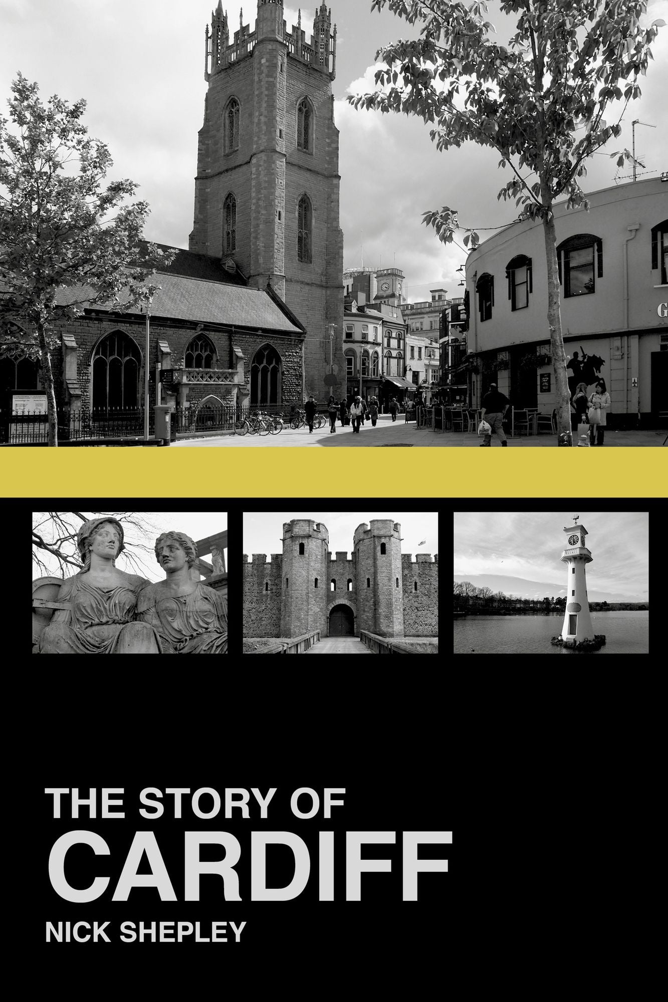 The Story of Cardiff