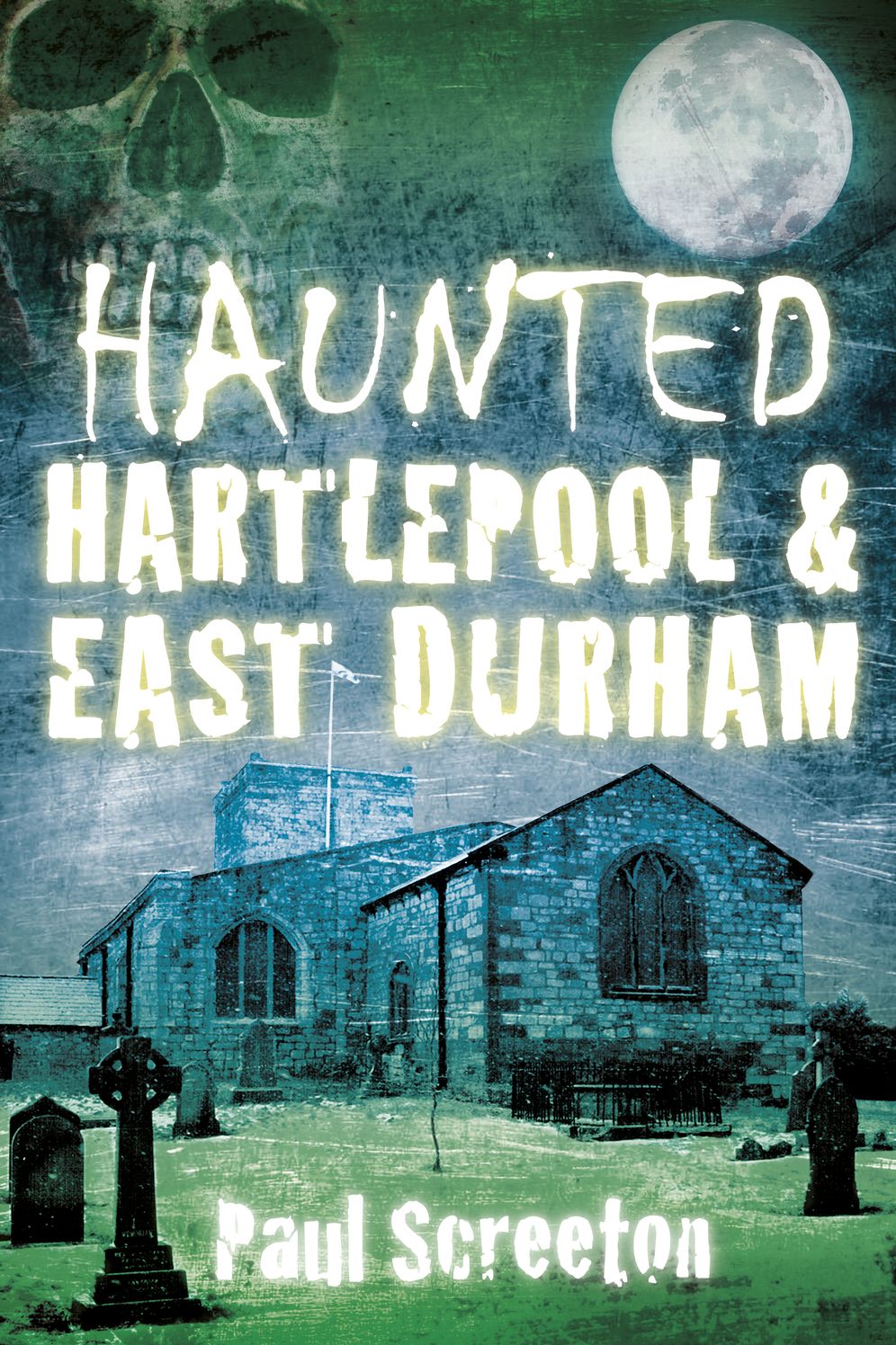 Haunted Hartlepool & East Durham
