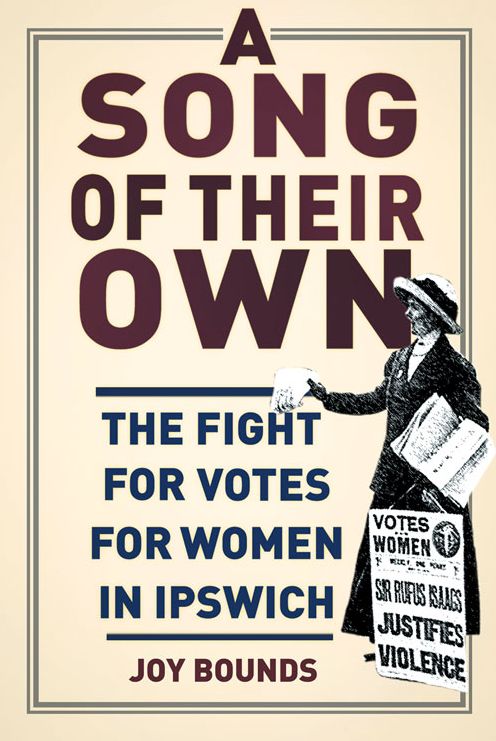 A Song of their Own: The fight for votes for women in Ipswich