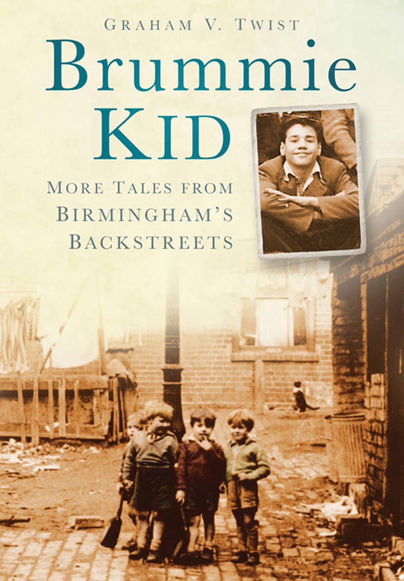 Brummie Kid: More Tales From Birmingham's Backstreets
