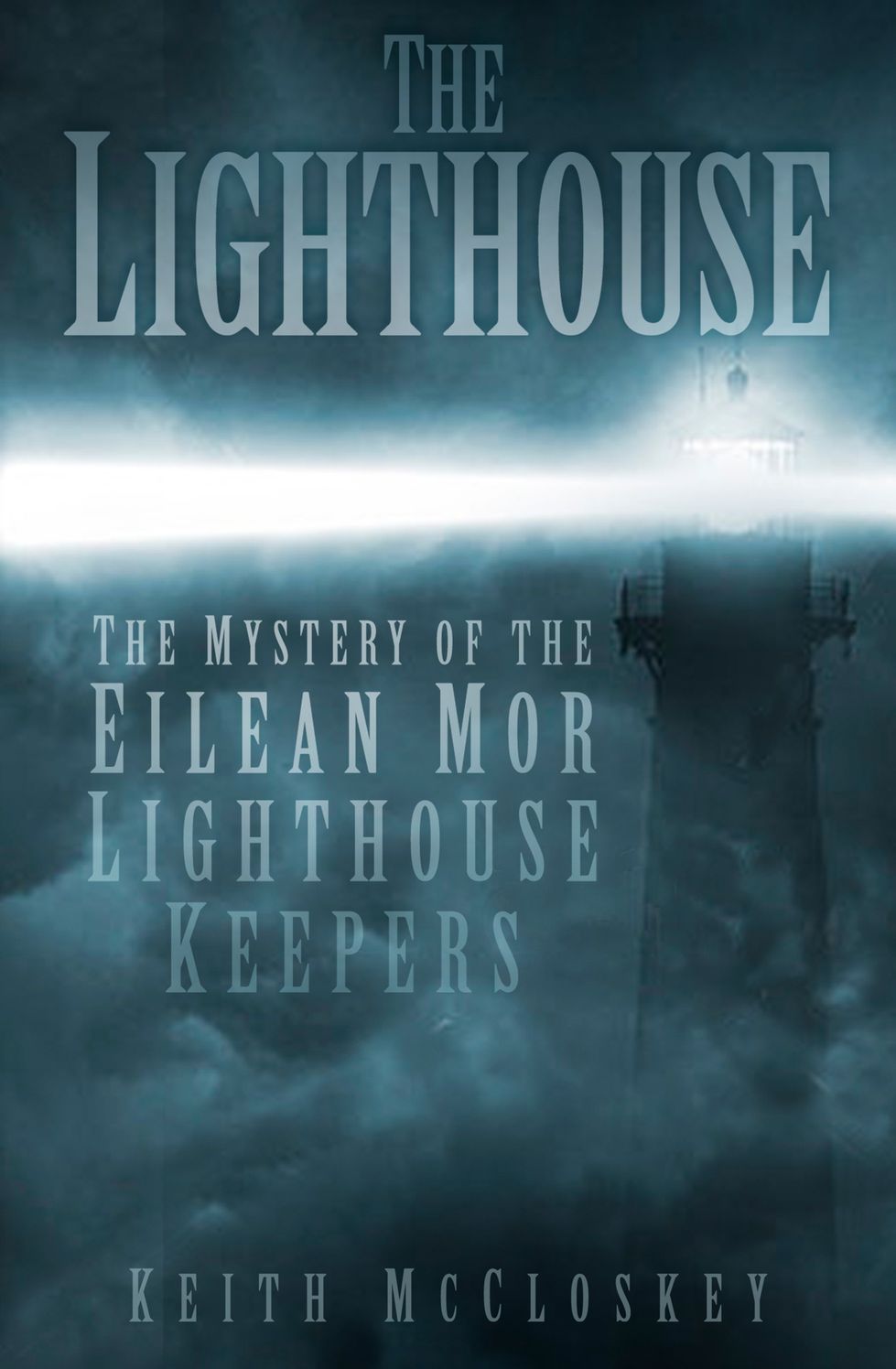 Lighthouse: The Mystery of the Eliean Mor Lighthouse Keepers