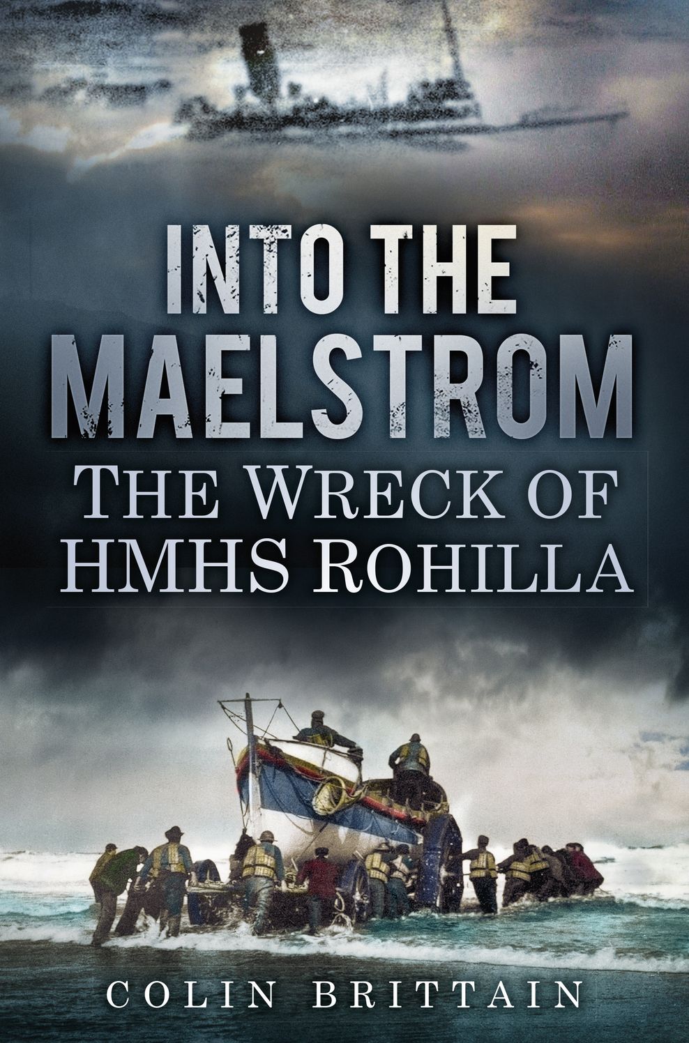 Into the Maelstrom: The Wreck of HMHS Rohilla