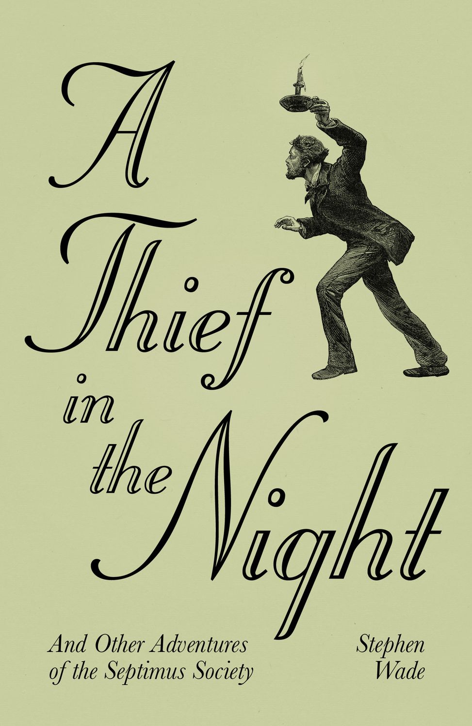 Thief in the Night: And Other Adventures of The Septimus Society