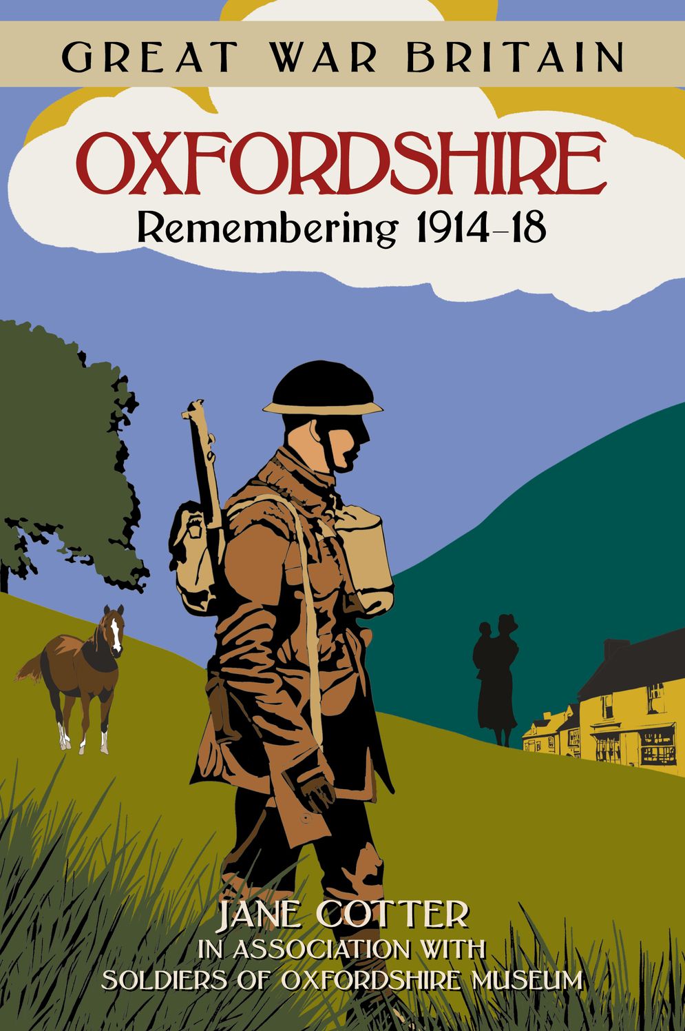 Great War Britain: Oxfordshire: Remembering 1914-18