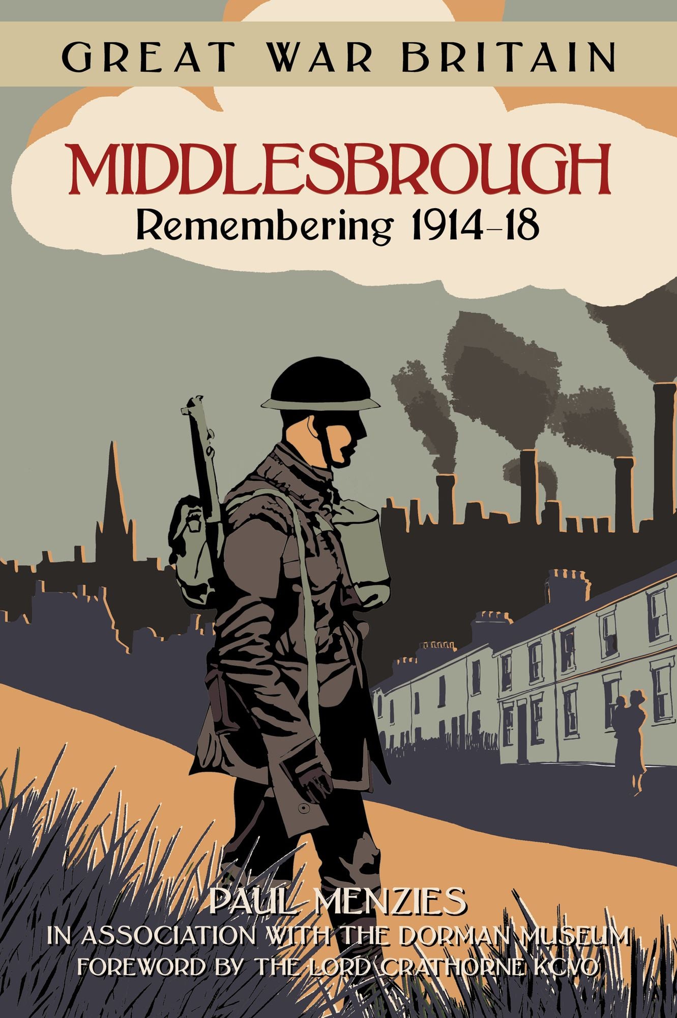 Great War Britain Middlesbrough: Remembering 1914-1918