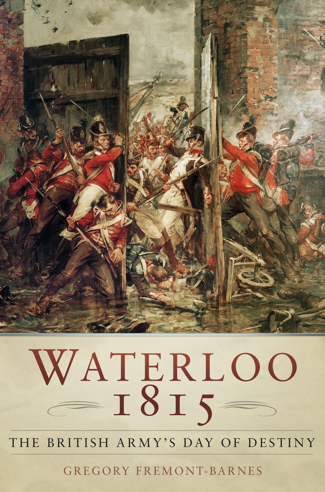 Waterloo 1815: Britain's Day of Destiny
