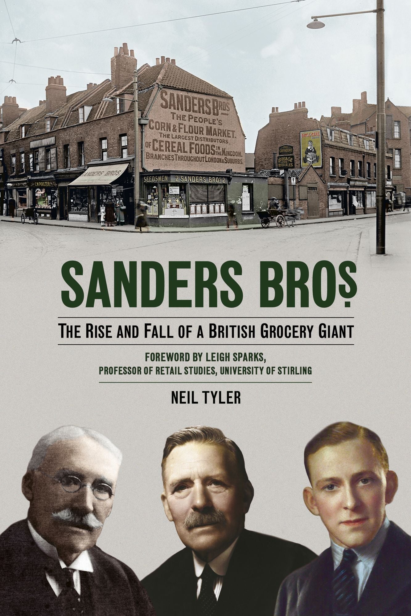 Sanders Bros: The Rise and Fall of a British Grocery Giant