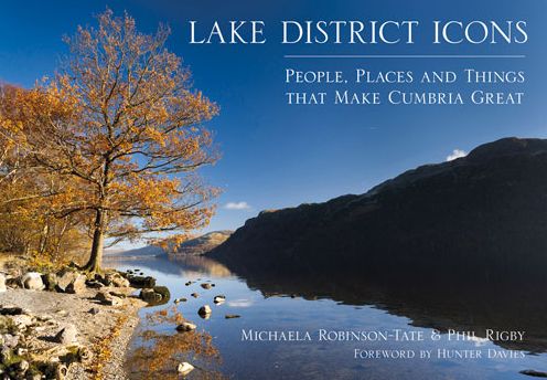 Lake District Icons: People, Places and Things that Make Cumbria Great