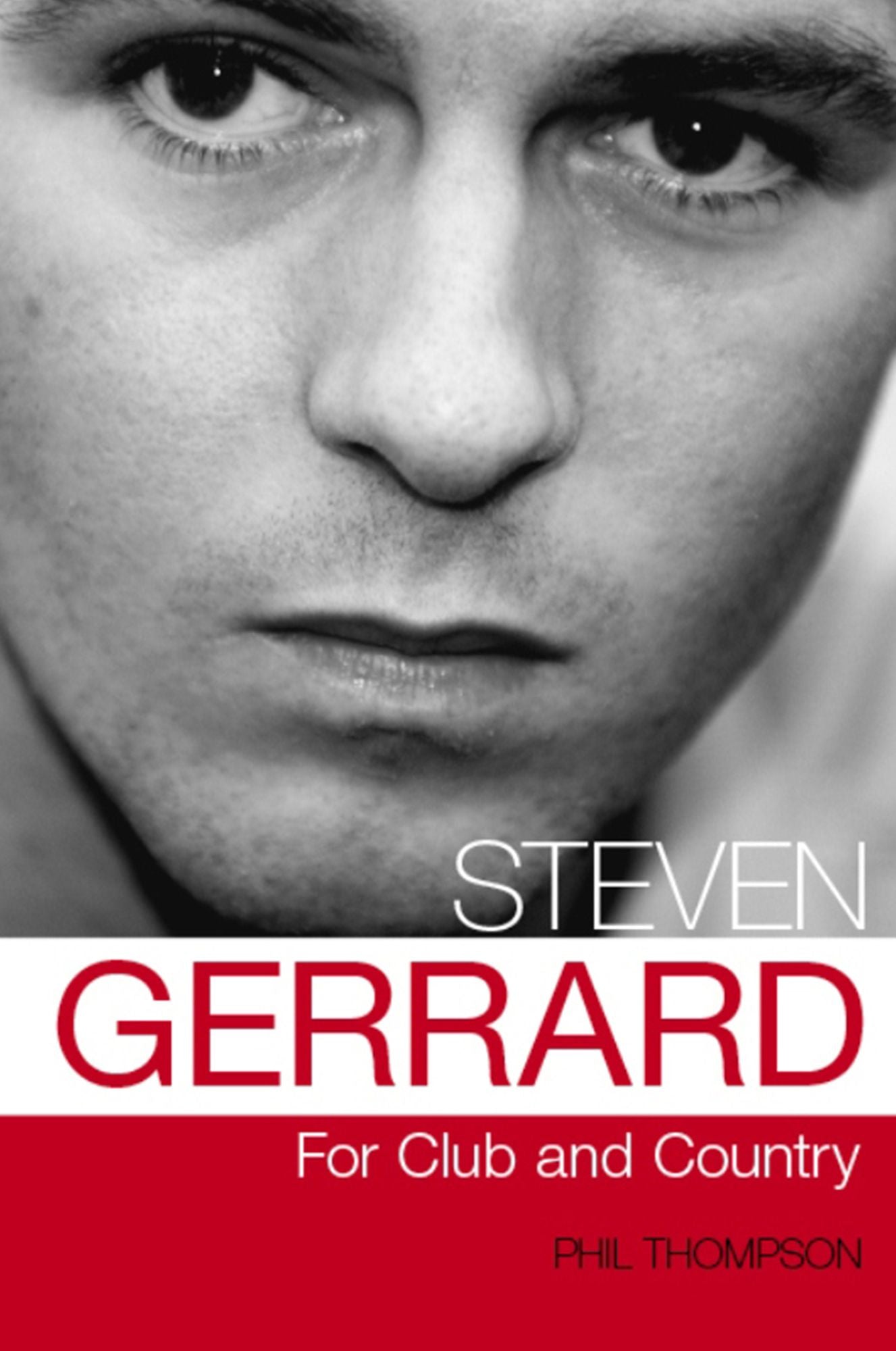 Steven Gerrard: For Club and Country