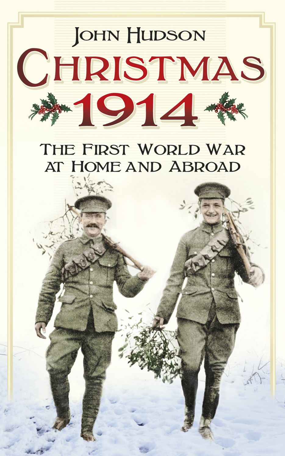 Christmas 1914: The First World War at Home and Abroad