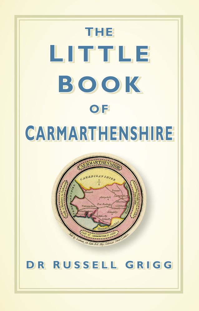 The Little Book of Carmarthenshire