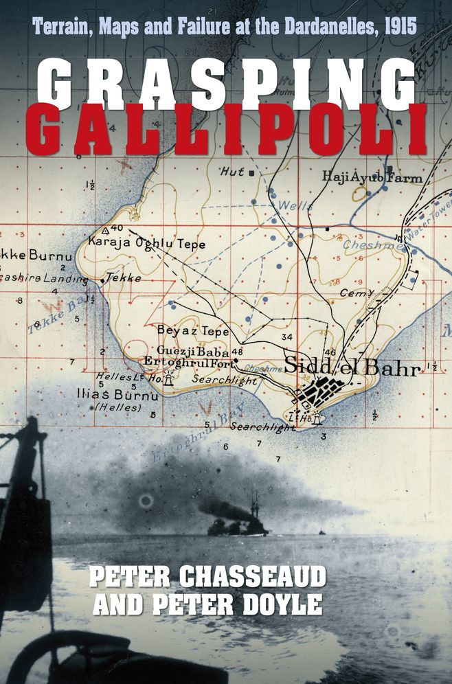 Grasping Gallipoli: Terrain Maps and Failure at the Dardanelles, 1915