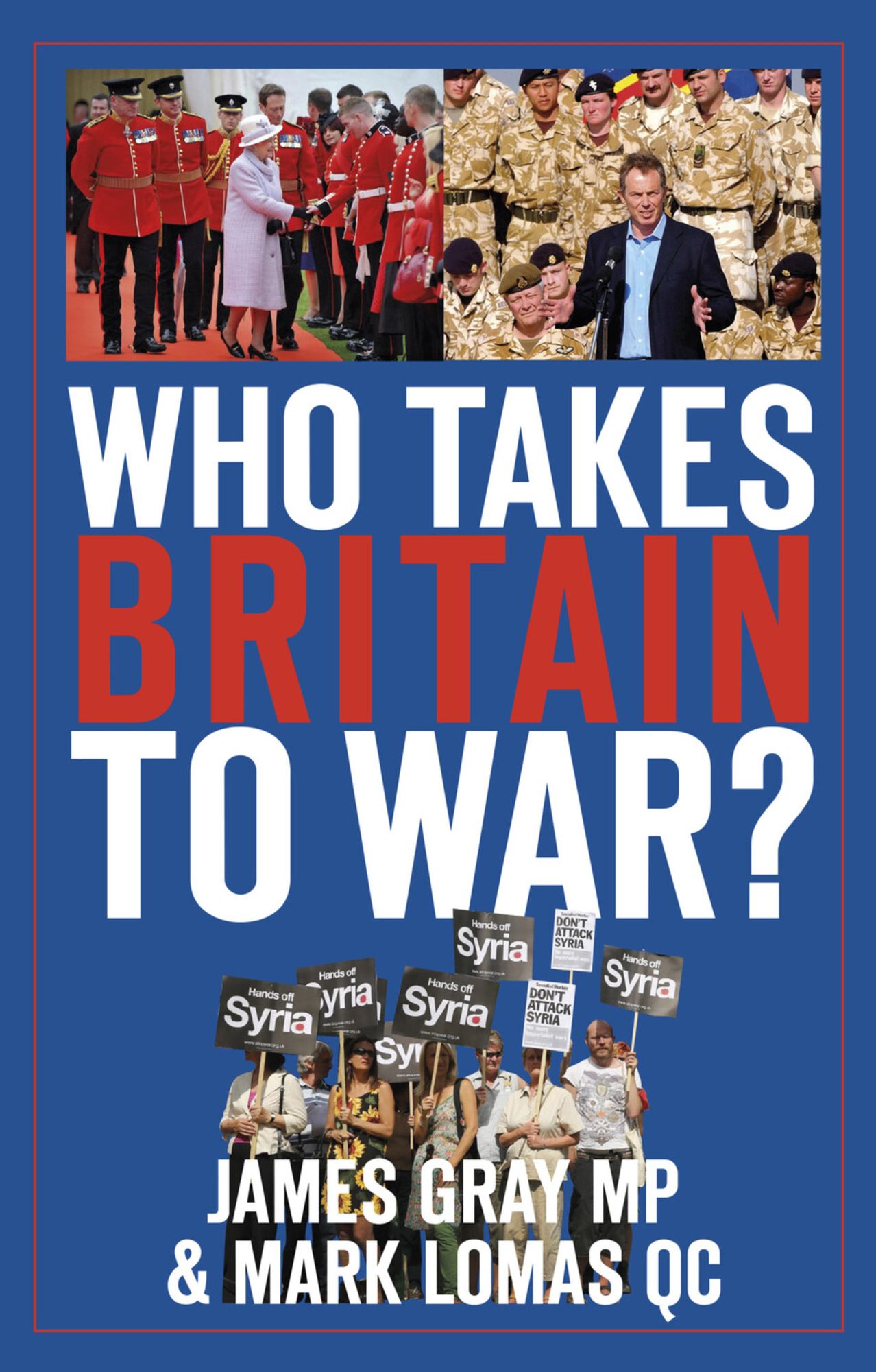 Who Takes Britain To War?