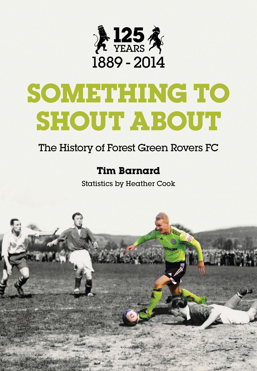 Something to Shout About: The History of Forest Green Rovers AFC