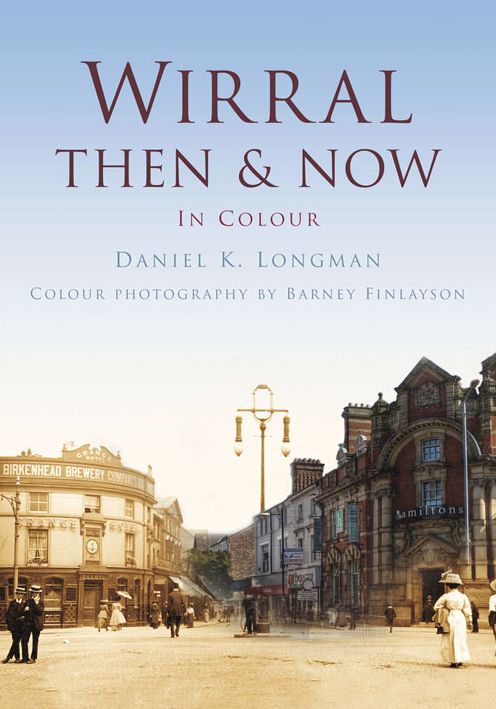 Wirral Then & Now