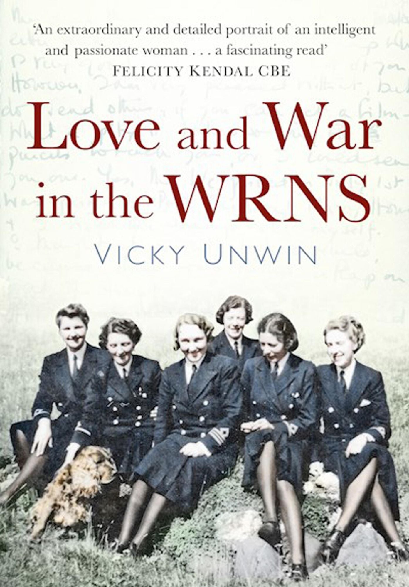 Love and War in the WRNS: Letters Home 1940-46